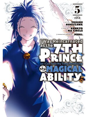 I Was Reincarnated as the 7th Prince so I Can Take My Time Perfecting My Magical Ability, Volume 5 - ebook